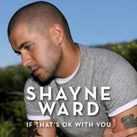 Shayne Ward - If That's Ok With You (Single)