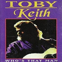 Toby Keith - Who's That Man (Single)