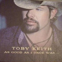 Toby Keith - As Good as I Once Was (Single)