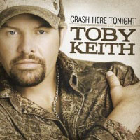 Toby Keith - Crash Here Tonight (Single)