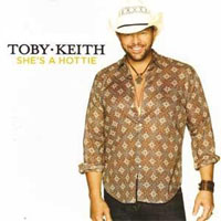 Toby Keith - Shes A Hottie (Single)