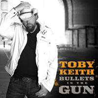 Toby Keith - Bullets In The Gun (Single)