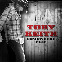 Toby Keith - Somewhere Else (Single)