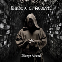 Shadow Of Acolyte - Nicene Creed