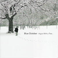 Blue October (USA) - Argue With A Tree... (CD 1)