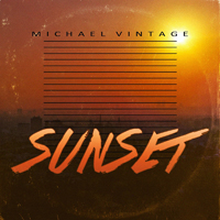 Michael Vintage - Sunset [Single]