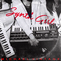 Michael Vintage - Synth Girl [Single]