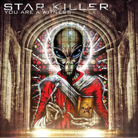 Star Killer - You Are A Witness
