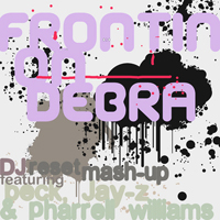 Pharrell Williams - Frontin' On Debra (DJ Reset Mash Up) (Single)
