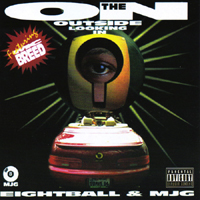 Eightball & M.J.G. - On The Outside Looking In