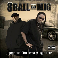 Eightball & M.J.G. - From The Bottom 2 The Top
