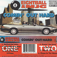 Eightball & M.J.G. - Comin' Out Hard (tape)