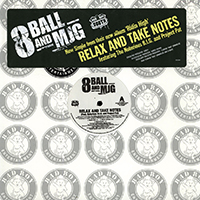 Eightball & M.J.G. - Relax and Take Notes / Turn Up The Bump (12
