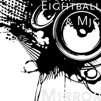 Eightball & M.J.G. - Eightball & Mjg - Mirror (Single)