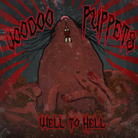 Voodoo Puppets - Well To Hell