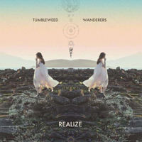 Tumbleweed Wanderers - Realize