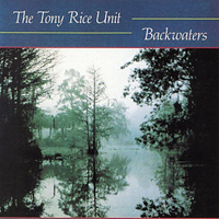 Tony Rice - Backwaters