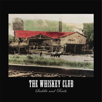 Whiskey Club - Saddle And Rails