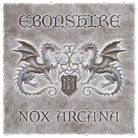 Nox Arcana - Ebonshire (EP)