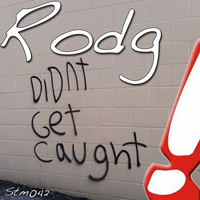 Rodg - Didn't Get Caught [Single]