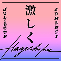 Armanet, Juliette -  La Folie - Hageshiku (Japanese Version)