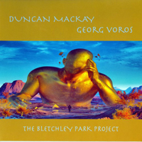 Mackay, Duncan - The Bletchley Park Project (with Georg Voros) [Mini LP]
