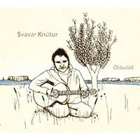 Svavar Knutur - Oldusloth (Way of Waves)