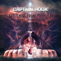 Captain Hook - Try Listening from Your Heart [Single]