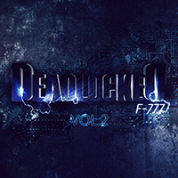 F-777 - Deadlocked (Vol. 2, part 1)