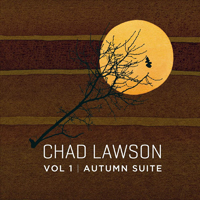 Lawson, Chad - Autumn Suite - Vol. 1