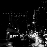 Lawson, Chad - Restless One (Single)