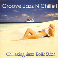 Klashtorni, Konstantin - Groove Jazz N Chill # 1