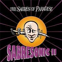 The Sabres Of Paradise - Sabresonic II