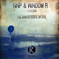Windom R - NNP & Windom R - Carcosa. The Quintessence Of Evil [Single]