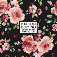 Dalton Domino - Songs From The Exile