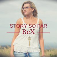 BeX - Story So Far