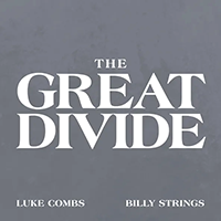 Luke Combs - The Great Divide (feat. Billy Strings)