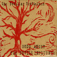Peculiar Pretzelmen - God's Anger, The Devil's Influence