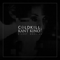 Coldkill - Silent Morning (Feat.)
