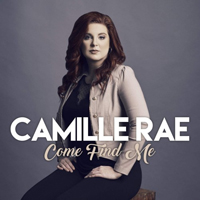Rae, Camille - Come Find Me