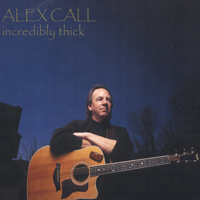 Alex Call - Incredibly Thick