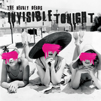 The Nearly Deads - Invisible Tonight