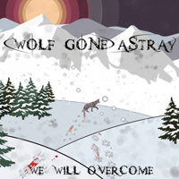 Wolf Gone Astray - We Will Overcome (EP)