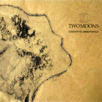 Two Moons - Cognitive Dissonance (Limited Edition)