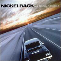 Nickelback - All The Right Reasons