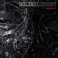 Twilight-Images - Resist (MCD)