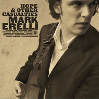 Erelli, Mark - Hope & Other Casualties