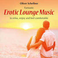Oliver Scheffner - Erotic Lounge Music