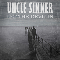 Uncle Sinner - Let The Devil In
