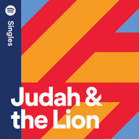 Judah & The Lion - Spotify Singles